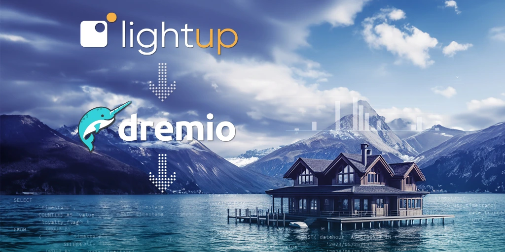 Ensuring Reliable Data for Self-Service Analytics: How Lightup and Dremio Work Better Together